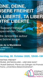 Ma liberté, ta liberté, notre liberté
quatre rencontres autour d’une bonne soupe

Temple de la Madeleine, sans inscription
les jeudis 30 octobre, et les 6, 13 et 20 novembres à 12h30

#liberte, #egliseouverte #citychurch #offenekirche #espacemadeleine #templedelamadeleine #geneve #temple #œcuménique #celebration #protestant #reformée #epg #suisseallemande #culte #spiritualité #genfreformiert #espacefusterie