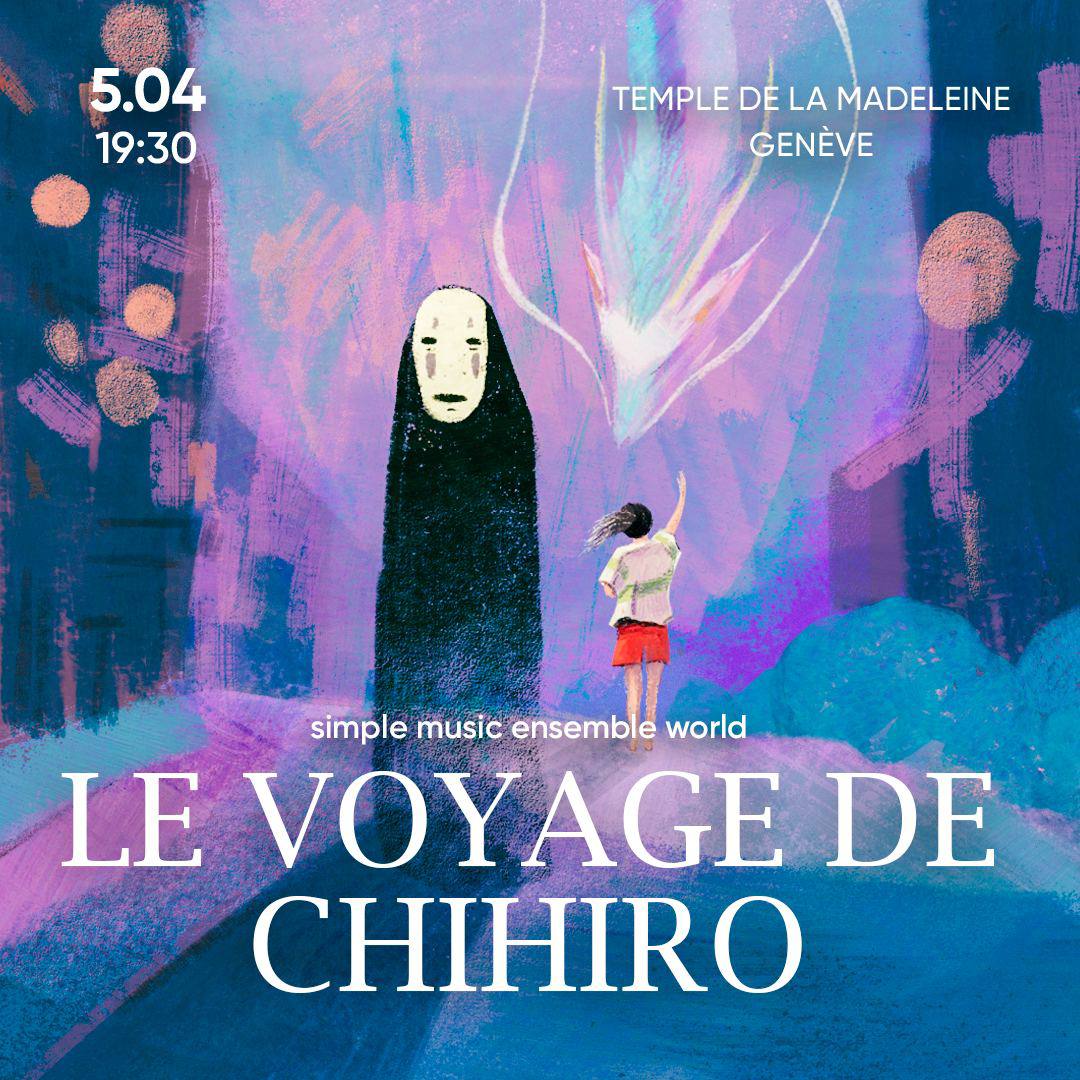 Concert Simple Music Ensemble World: Le voyage de Chihiro / Spirited Away